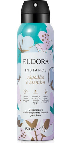 EUDORA DESODORANTE ANTITRANSPIRANTE AEROSOL INSTANCE ALGODÃO E JASMIM 150ML
