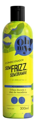 OH MY CONDICIONADOR SEM FRIZZ, SEM DRAMA 300ML