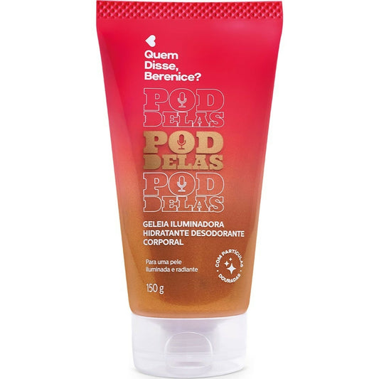 GELEIA ILUMINADORA HIDRATANTE DESODORANTE CORPORAL QDB POD DELAS 150G